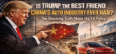 The China Handout: How Trump’s Anti-EV War Is Killing America’s Auto Industry